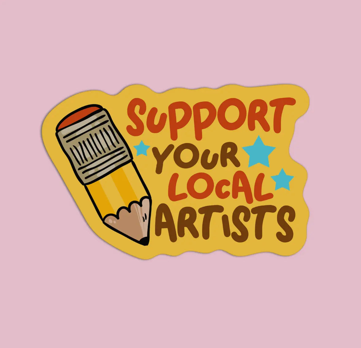 support your local artists sticker
