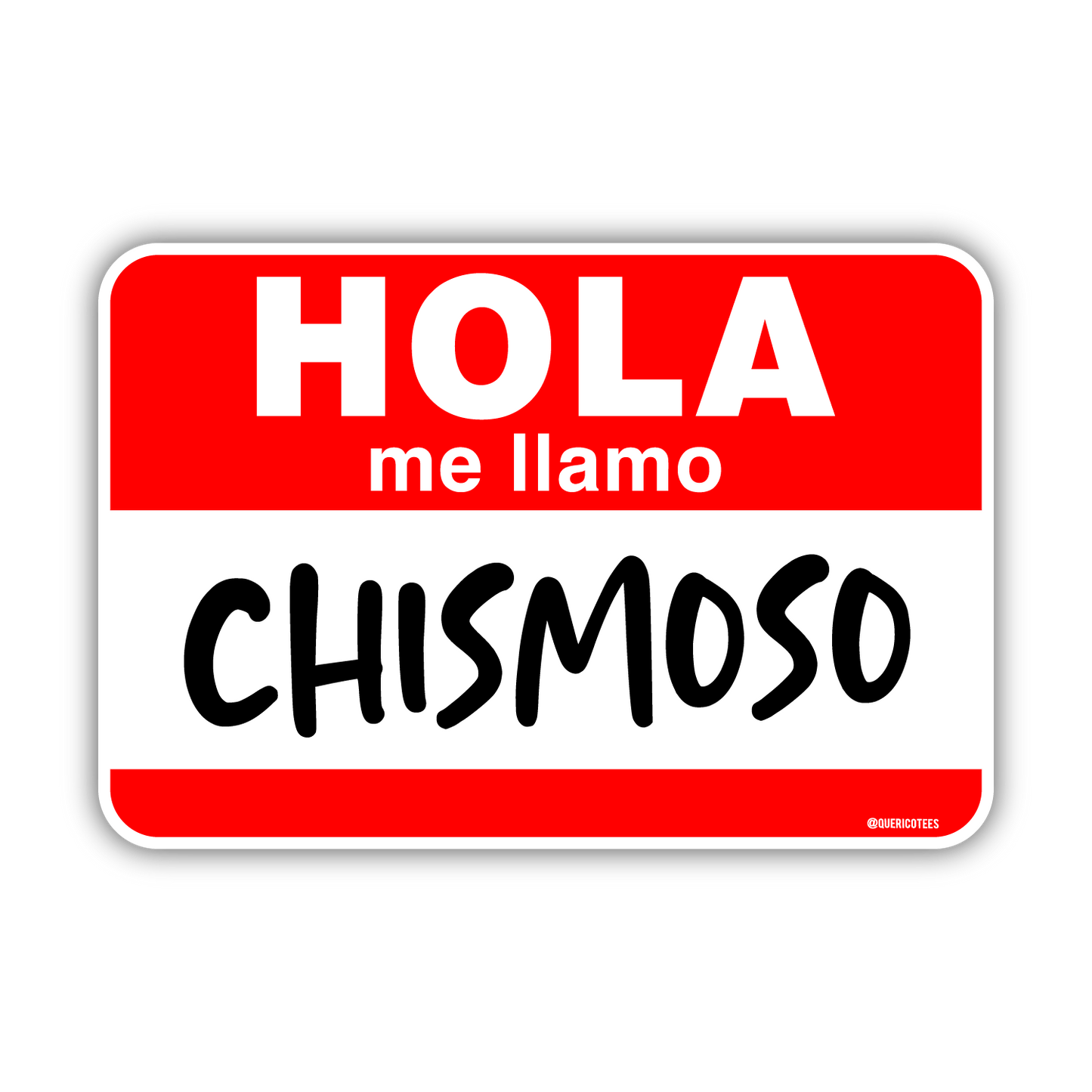 Hola me llamo Chismoso Sticker