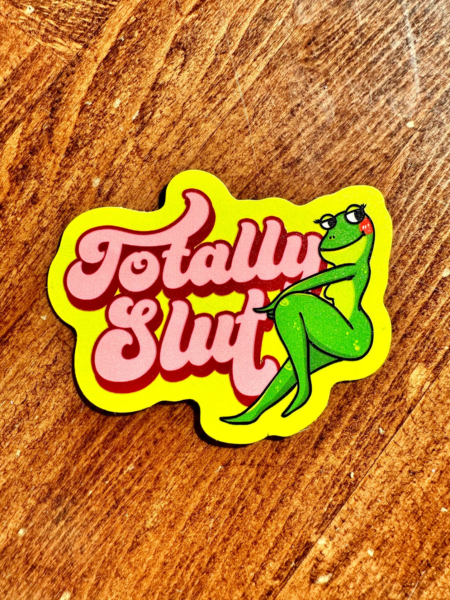 totally slut sticker