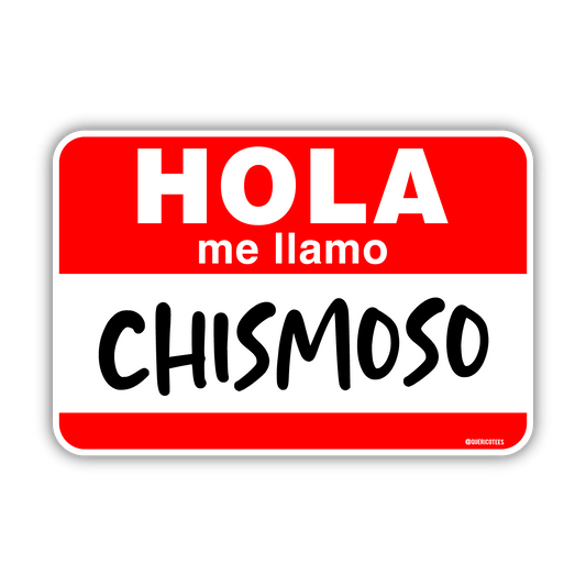 Hola me llamo Chismoso Sticker