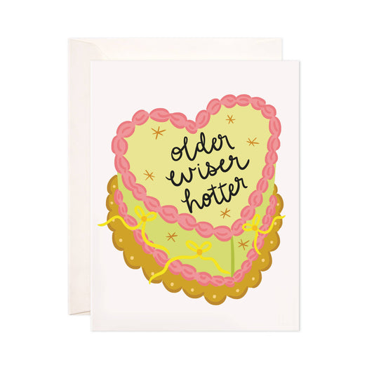 Older Wiser Hotter Greeting Card - Trendy Birthday Card
