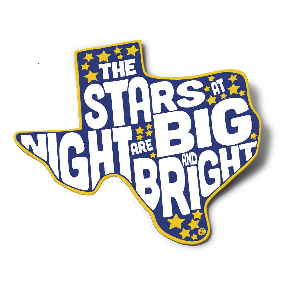 Stars at Night are Big and Bright Texas  Sticker