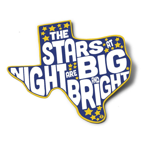 Stars at Night are Big and Bright Texas  Sticker