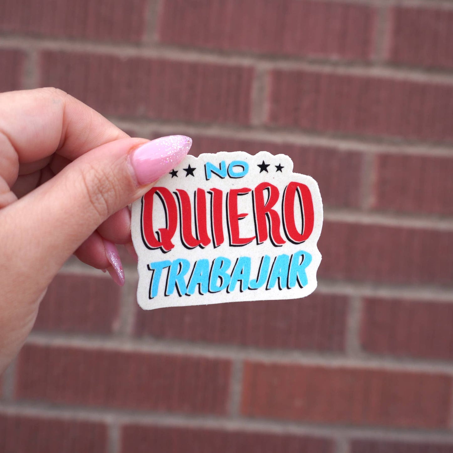 No Quiero Trabajar Vinyl Sticker