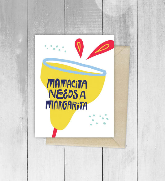 Mamacita Needs Margarita Spanish Greeting Card