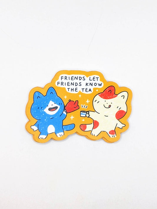 Friends Let Friends Know the Tea – Cute Cat Sticker