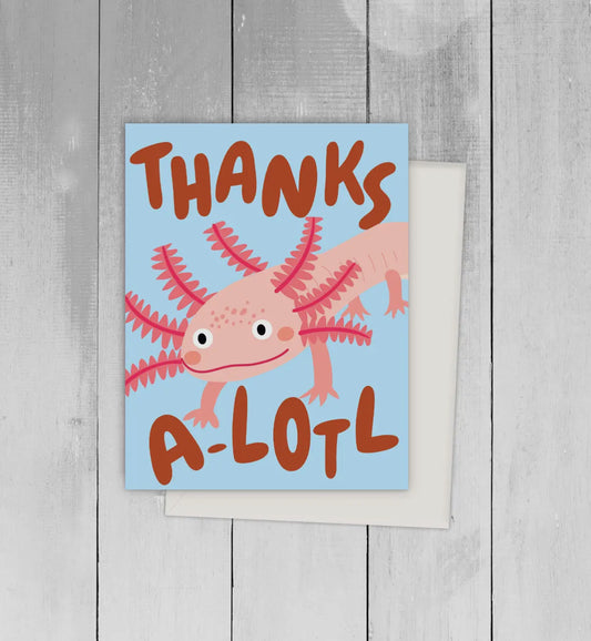 thanks alotl greeting card