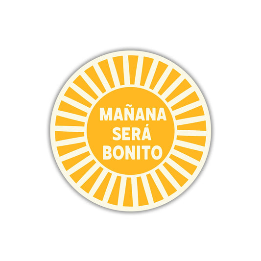 Mañana Sera Bonito Vinyl Sticker