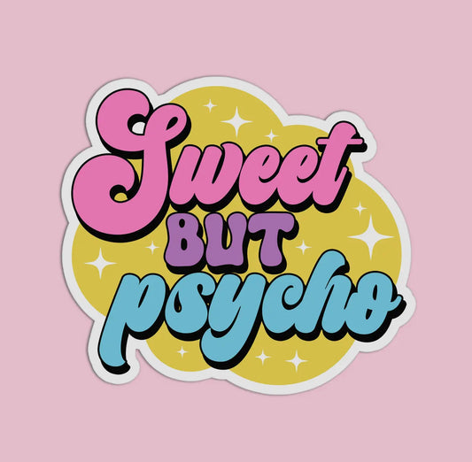 Sweet But Psycho Vinyl Textured Sticker