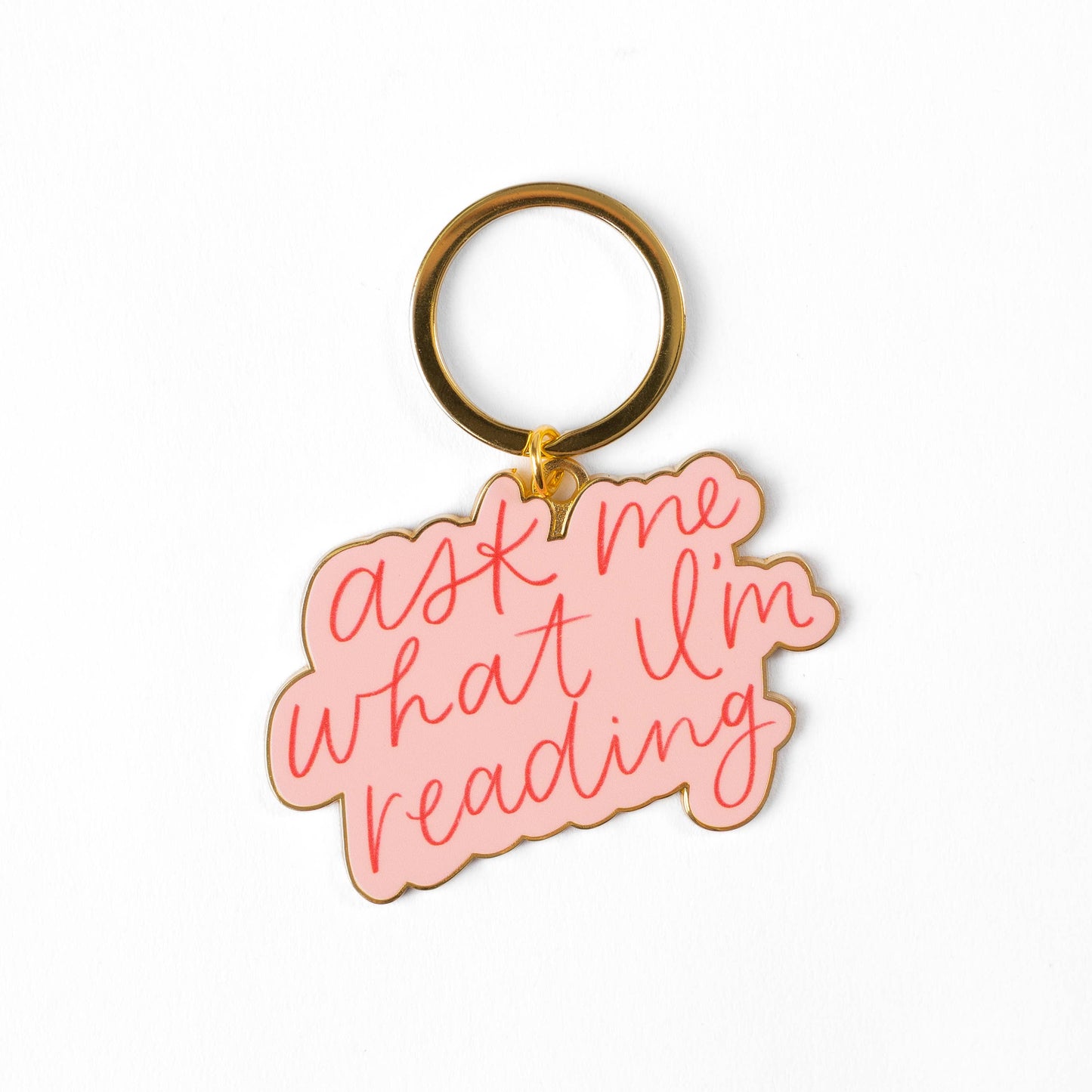 Ask Me What I'm Reading Metal Keychain 2x2.5 in. | Bookish