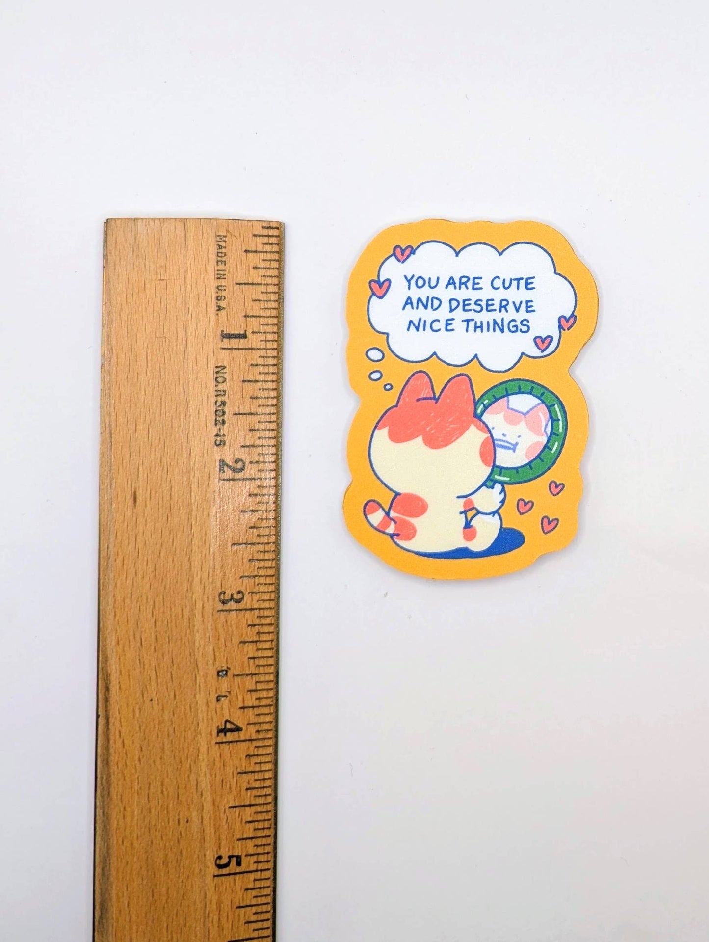 “You Are Cute and Deserve Nice Things” Sticker – Affirmation