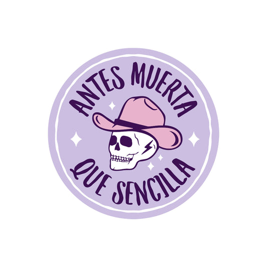 Antes Muerta Que Sencilla Vinyl Sticker